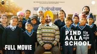 Pind Aala School (Full Movie) | Preet Harpal | Harsimran Oberoi | Punjabi Movies | Ohri Productions