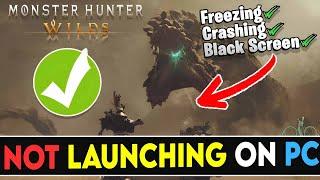 Fix Monster Hunter Wilds Not Launching/Won't Launch/Not Starting/Not Opening On PC