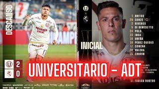 UNIVERSITARIO CONTRA ADT! VA GANANDO LA U