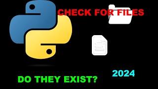 How to check the existence of files and directories using Python