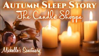 1 HR Sleep Story | THE HEALING CANDLE SHOPPE | Relaxing ASMR Bedtime Story for Grown Ups