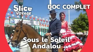 De Grenade à Séville : Le Charme de l’Andalousie I SLICE VOYAGE | FULL DOC