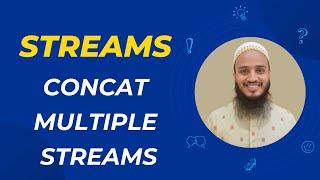 How to Concat Multiple Streams in Java | Streams