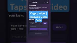 Crypto Alert | Tapswap Video Code