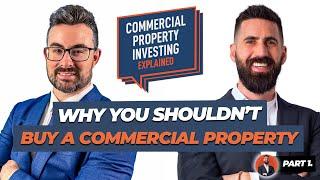 Why You SHOULDN'T BUY a Commercial Property | It's not for everyone!