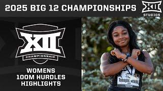 Women's 100M Hurdles Highlights | 2025 Big 12 Outdoor Track & Field Championship