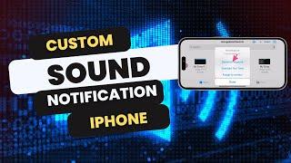 How To Set A Custom Notification Sound For A Contact On iPhone