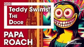 Q101's Artist Interpretation: Papa Roach reinterpret Teddy Swims' "The Door"