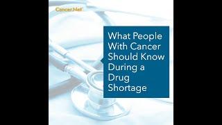 What People With Cancer Should Know During a Drug Shortage