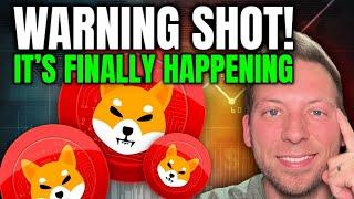 SHIBA INU - IT'S FINALLY HAPPENING!!! WARNING SHOT!