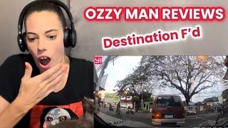 DESTINATION F’D | OZZY MAN REVIEWS | AMERICAN REACTS