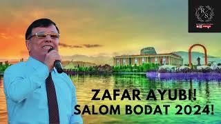 ЗАФАР АЮБИ САЛОМ БОДАТ 2024! l ZAFAR AYUBI SALOM BODAT 2024! #rustamovstudio