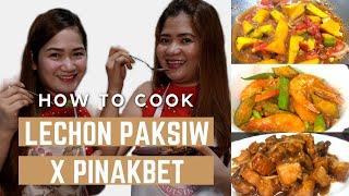 HOW TO COOK LECHON PAKSIW & PINAKBET