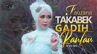 Fauzana - Takabek Gadih Rantau (Official Music Video)