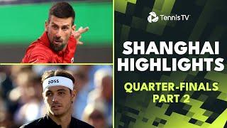 Djokovic vs Mensik, Fritz vs Goffin Play | Shanghai 2024 Quarter-Final Highlights Part 2