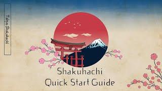 The Ultimate Quick Start For Shakuhachi, Guide