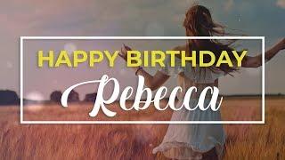 Happy Birthday Rebecca  | Personalized Birthday wishes