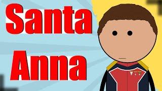 The Wacky Life of Santa Anna | Animated History of Mexico