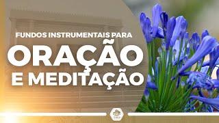 Fundos Instrumentais para Oração e Meditação | TEMPLO DE SALOMÃO