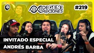 DeGeneraciones #219 | Invitado especial Andrés Barba