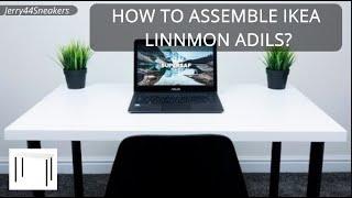 How to assemble IKEA LINNMON ADILS Table?