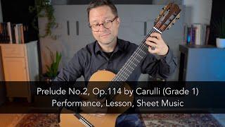 Prelude No.2, Op.114 by Carulli  and Lesson for Classical Guitar