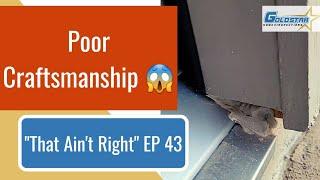 "That Ain't Right" EP 43, Final Home Inspection - Gold Star Inspections