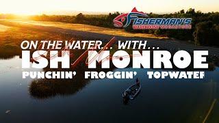 BASS LEGEND ISH MONROE TALKS FROGGIN' - PUNCHIN' - TOPWATER - From fishermans warehouse