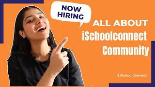 All about the iSchoolConnect Community | We are now hiring | iSchoolConnect