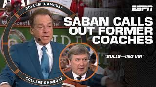 Nick Saban CALLS OUT his former coaches  ‘They are bulls----ing us!’ | College GameDay