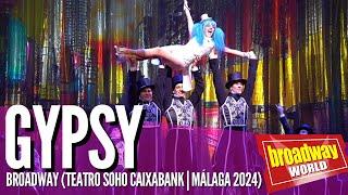 GYPSY - Broadway (Teatro del Soho CaixaBank | Málaga 2024)