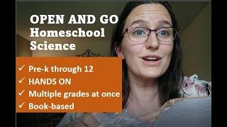 A Science Curriculum that won't exhaust Mom | Homeschool Science | Open and Go | HANDS ON