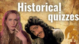 I tried silly historical quizzes!