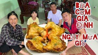 Bữa Cơm Bên Gia Đình Ngày Mưa Gió |Đình Hiếu Vlog