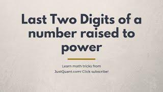 Calculating Last Two Digits of a Number Raised to Power