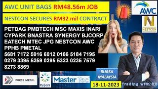 Daily #KLSE #BURSA UPDATE - 18-11-2024 AWC UNIT BAG RM48.56m JOBNESTCON SECURES RM32 mil CONTRACT