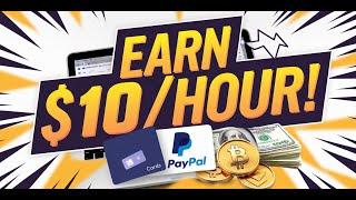 How to Make $10 Every Hour Online – Easy PayPal Cashout, Gift Cards & Crypto! | Earn Money from Home