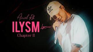 ILYSM - Chapter II | Aniel Rk | Lyrics | 2024