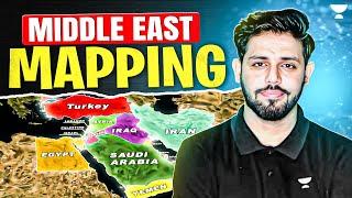 Complete Mapping of Most Disputed Region Middle East | World Geography | UPSC | by Anirudh Malik