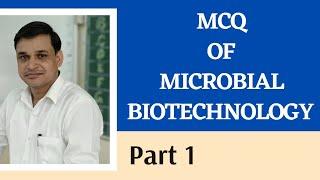 MCQs of Microbial Biotechnology - Part 1 | Microbiology quiz | MCQs of Microbiology