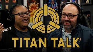 Titan Talk! Hosted by Isiah and Killgoon // October 4th