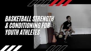 Basketball Strength & Conditioning For Youth Athletes | Build Speed, Agility, Power, & Strength