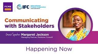 IFC Webinar- Communicating with Stakeholders- Margaret Jackson