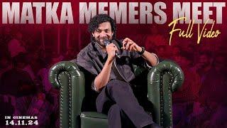 Varun Tej Interaction With Memers | Matka | Karuna Kumar | Meenakshi Choudhary | GV Prakash Kumar