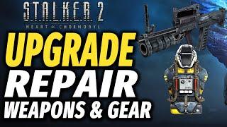 STALKER 2 How To Upgrade and Repair WEAPONS and GEAR Guide (Tips)