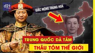 Trung Quốc đã “thâu tóm” thế giới bằng cách nào?