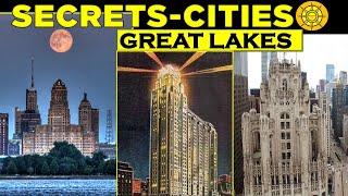 Secrets of The Great Lakes Cities