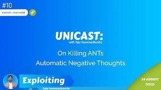 Unicast: On Killing ANTs, Automatic Negative Thoughts | The Exploiting Podcast #10