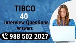 Tibco Interview Questions || Tibco 40 Interview Questions || Tibco Tutorial