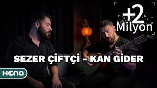Sezer Çiftçi - Kan Gider